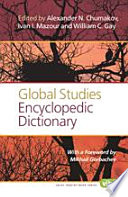 Global studies encyclopedic dictionary /