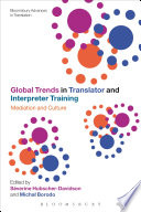 Global trends in translator and interpreter training : mediation and culture /