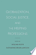 Globalization, social justice, and the helping professions