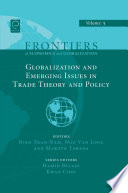 Globalization and emerging issues in trade theory and policy /