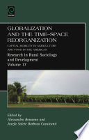 Globalization and the time-space reorganization : capital mobility in agriculture and food in the Americas / edited by Alessandro Bonanno, Josefa Salete Barbosa Cavalcanti.