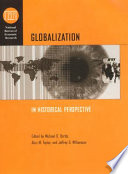 Globalization in historical perspective / edited by Michael D. Bordo, Alan M. Taylor, and Jeffrey G. Williamson.