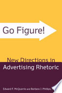 Go figure! New directions in advertising rhetoric /