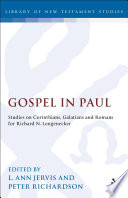Gospel in Paul : studies on Corinthians, Galatians, and Romans for Richard N. Longenecker /