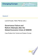 Governance failure and reform attempts after the global economic crisis of 2008/09 : case studies from Central and Eastem Europe /