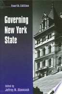 Governing New York State / edited by Jeffrey M. Stonecash.