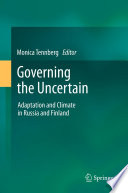 Governing the uncertain : adaptation and climate in Russia and Finland /