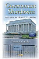 Government shutdowns : select analyses and effects of the 2013 shutdown /