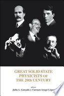 Great solid state physicists of the 20th century /