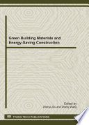 Green building materials and energy-saving construction : selected, peer reviewed papers from the 2011 International Conference of Green Building Materials and Energy-saving Construction (GBMEC 2011) will be held on August 6, 2011 in Harbin, China / edited by Zhenyu Du and Zheng Wang.