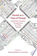 Growth in a time of change : global and country perspectives on a new agenda / Hyeon-Wook Kim and Zia Qureshi, editors.