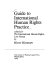 Guide to international human rights practice / edited for the International Human Rights Law Group by Hurst Hannum.