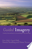 Guided imagery : creative interventions in counselling & psychotherapy /