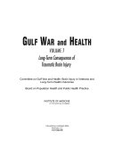 Gulf War and health. Committee on Gulf War and Health: Brain Injury in Veterans and Long-term Health Outcomes, Board on Population Health and Public Health Practice, Institute of Medicine of the National Academies.