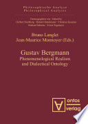 Gustav Bergmann : phenomenological realism and dialectical ontology /