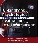 Handbook for Psychological Fitness-for-Duty Evaluations in Law Enforcement.