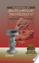 Handbook of South American archaeology /
