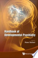 Handbook of developmental psychiatry /