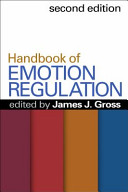 Handbook of emotion regulation /