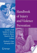 Handbook of injury and violence prevention / edited by Lynda S. Doll [and others] ; Elizabeth N. Haas, managing editor.