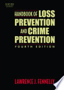Handbook of loss prevention and crime prevention /