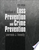 Handbook of loss prevention and crime prevention /