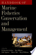 Handbook of marine fisheries conservation and management / edited by R. Quentin Grafton [and others].