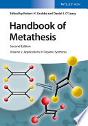 Handbook of metathesis. edited by Robert H. Grubbs and Daniel J. O'Leary ; contributors, Rambabu Chegondi [and twenty nine others].