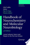 Handbook of neurochemistry and molecular neurobiology. Abel Lajtha (ed.) ; volume editor, Pak H. Chan.