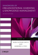 Handbook of organizational learning and knowledge management edited by Mark Easterby-Smith, Marjorie A. Lyles.