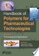 Handbook of polymers for pharmaceutical technologies. edited by Vijay Kumar Thakur and Manju Kumari Thakur.