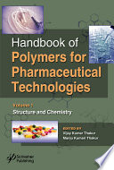 Handbook of polymers for pharmaceutical technologies. edited by Vijay Kumar Thakur and Manju Kumari Thakur.