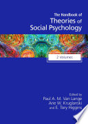 Handbook of theories of social psychology /