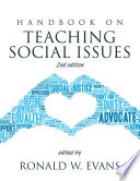 Handbook on teaching social issues / edited by Ronald W. Evans, San Diego State University.