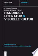 Handbuch Literatur & Visuelle Kultur /