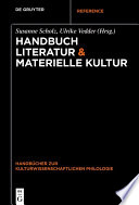 Handbuch Literatur & materielle Kultur /