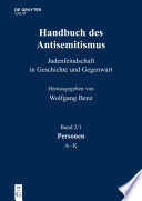 Handbuch des Antisemitismus. Judenfeindschaft in Geschichte und Gegenwart /