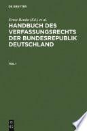 Handbuch des Verfassungsrechts der Bundesrepublik Deutschland / herausgegeben von Ernst Benda, Werner Maihofer, Hans-Jochen Vogel ; unter Mitwirkung von Konrad Hesse, Wolfgang Heyde.
