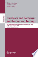Hardware and software, verification and testing : 5th International Haifa Verification Conference, HCV 2009, Haifa, Israel, October 19-22, 2009 : revised selected papers /