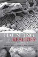 Haunting realities : naturalist Gothic and American realism /