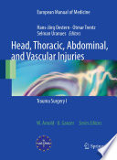 Head, thoracic, abdominal, and vascular injuries. Hans-Jörg Oestern, Otmar Trentz, Selman Uranues (Editors).