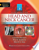 Head and neck cancer : a multidisciplinary approach /