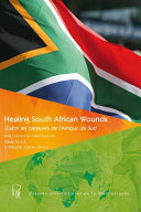 Healing South African wounds = Guérir les blessures de l'Afrique du Sud /