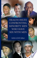 Health issues confronting minority men who have sex with men / Sana Loue, editor.