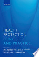 Health protection : principles and practice /