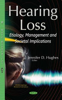 Hearing loss : etiology, management and societal implications /