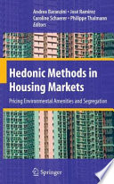 Hedonic methods in housing markets : pricing environmental amenities and segregation /