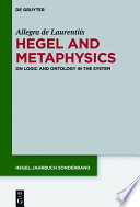 Hegel and metaphysics : on logic and ontology in the system /