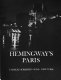 Hemingway's Paris / [compiled] by Robert E. Gajdusek.