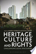 Heritage, culture and rights : challenging legal discourses /